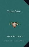 These Cults