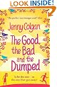The Good, The Bad And The Dumped