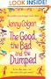 The Good, The Bad and the Dumped
