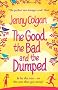 The Good, The Bad And The Dumped