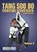 Tang Soo Do Fighting Strategies, Vol. 2