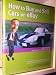 How to Buy and Sell Cars on eBay: Log on now, drive away tomorrow!