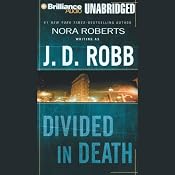 Divided in Death: In Death, Book 18 | [J. D. Robb]