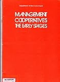 Management cooperatives : the early stages