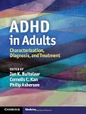 ADHD in Adults: Characterization, Diagnosis, and Treatment