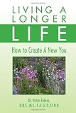 LIVING A LONGER LIFE