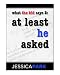 What the Kid Says 2: At Least He Asked