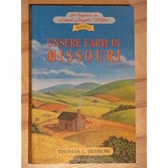 Die Tageb�cher der Laura Ingalls Wilder I. Unsere Farm in Missouri