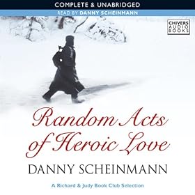 Random Acts of Heroic Love (Unabridged)