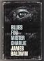 Blues for Mister Charlie: A Play