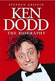 Ken Dodd : the biography