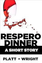 Click to Download Free Kindle Book -> Respero Dinner