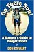 Go There Now!: A Boomer's Guide to Budget Travel