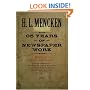 Thirty-five Years of Newspaper Work: A Memoir by H. L. Mencken (Maryland Paperback Bookshelf)