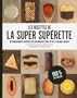 Les recettes de la super superette