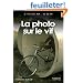 La photo sur le vif