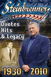Steinbrenner: Quotes, Hits, & Legacy: George Steinbrenner's Controversial Life in Baseball with the New York Yankees in His Own Words and The Words of ... Him and Those that Have Feuded with Him