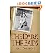 The Dark Threads