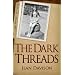The Dark Threads