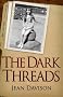 The Dark Threads