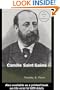 Camille Saint-Saens: A Guide to Research (Routledge Music Bibliographies)