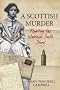 A Scottish Murder: Rewriting the Madeleine Smith Story
