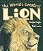 The World's Greatest Lion