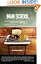 Man School: lessons on love, power, honor and purpose