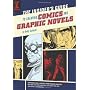The Insider's Guide To Creating Comics And Graphic Novels