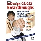 Click here to buy Adobe InDesign CS CS2 Breakthroughs by  David Blatner and Anne-Marie Concepcion.