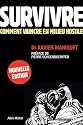 Survivre : Comment vaincre en milieu hostile