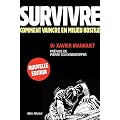 Survivre : Comment vaincre en milieu hostile