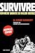 Survivre : Comment vaincre en milieu hostile