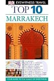 Top 10 Marrakech [With Map] (DK Eyewitness Top 10 Travel Guides)