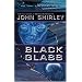 Black Glass