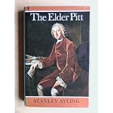 The Elder Pitt, Earl of Chathamby Stanley Ayling