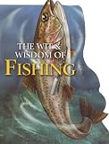 The Wit & Wisdom of Fishing (Shaped)