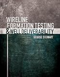 Wireline Formation Testing and Well Deliverability