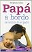 Papá a bordo