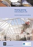 Sloping glazing : understanding the risks
