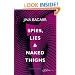 Spies, Lies & Naked Thighs