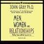 Men, Women and Relationships: Making Peace with the Opposite Sex
