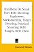 Handbook On Small Bore Rifle Shooting: Equipment, Marksmanship, Target Shooting, Prac...