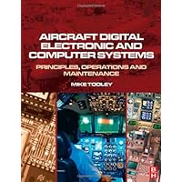 Aircraft Digital Electronic and Computer Systems: Principles, Operation and Maintenance