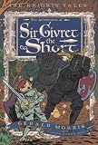 The Adventures of Sir Givret the Short (The Knights' Tales)