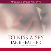 To Kiss a Spy | [Jane Feather]