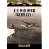 Battlefield: Air War Over Germany