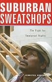 Suburban Sweatshops: The Fight for Immigrant Rights