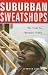 Suburban Sweatshops: The Fight for Immigrant Rights