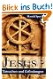 Jesus? Tatsachen und Erfindungen